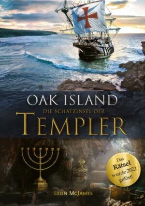 Oak Island – Die Schatzinsel der Templer