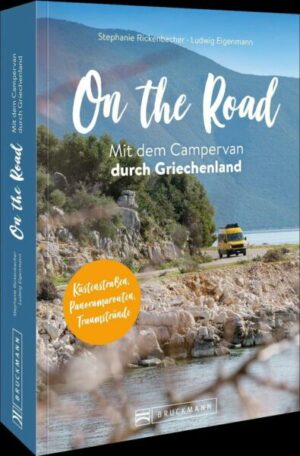 On the Road Mit dem Campervan durch Griechenland