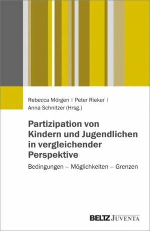 Partizipation von Kindern und Jugendlichen in vergleichender Perspektive