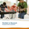 Perfekt in Deutsch. Schülerbuch