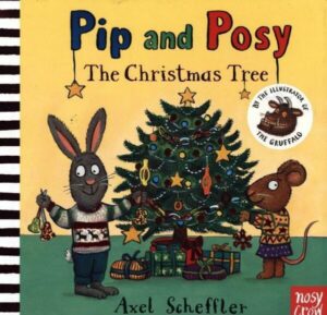 Pip and Posy: The Christmas Tree