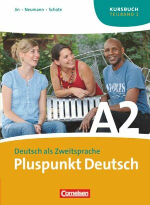 Pluspunkt Deutsch. Neue Ausgabe. Teilband 2 des Gesamtbandes 2 (Einheit 8-14). Kursbuch