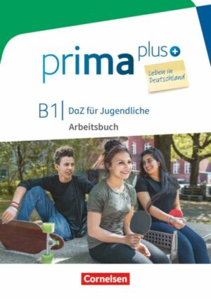 Prima plus B1 - Leben in Deutschland - Arbeitsbuch mit Audio- und Lösungs-Downloads