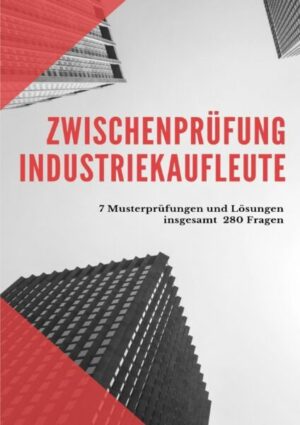 Prüfungsbuch Industriekaufleute Zwischenprüfung