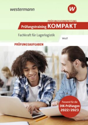 Prüfungsvorbereitung Prüfungstraining KOMPAKT - Fachkraft für Lagerlogistik