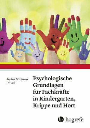 Psychologische Grundlagen für Fachkräfte in Kindergarten