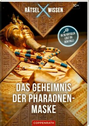Rätsel X Wissen Das Geheimnis der Pharaonen-Maske