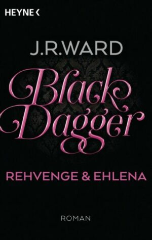 Rehvenge & Ehlena / Black Dagger Sonderausgabe Bd.7