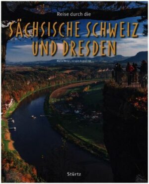 Reise durch die Sächsische Schweiz und Dresden