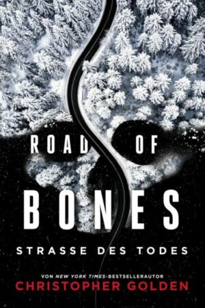 Road of Bones – Straße des Todes