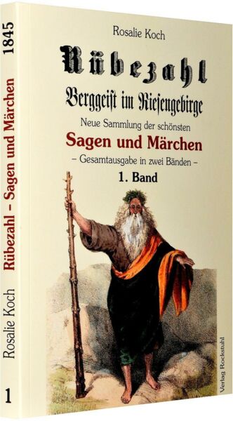 Rübezahl – Berggeist im Riesengebirge 1845 - Band 1 (von 2)