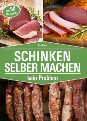 Schinken Selber Machen