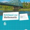 Schlüssel zur Mathematik 6. Schuljahr. Oberschule Sachsen - Schülerbuch