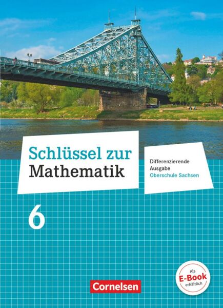 Schlüssel zur Mathematik 6. Schuljahr. Oberschule Sachsen - Schülerbuch