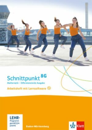 Schnittpunkt Mathematik 8G. Arbeitsheft mit Lösungsheft und Lernsoftware Klasse 8. Differenzierende Ausgabe Baden-Württemberg