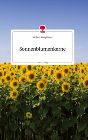 Sonnenblumenkerne. Life is a Story - story.one
