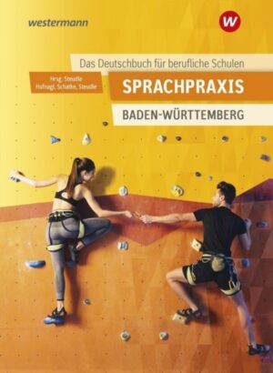 Sprachpraxis - Ein Deutschbuch für Berufliche Schulen. Schülerband