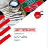 STARK Abitur-Training - Mathematik Stochastik - Bayern