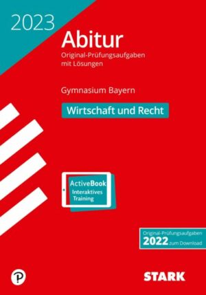 STARK Abiturprüfung Bayern 2023 - Wirtschaft/Recht