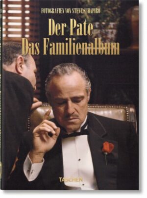 Steve Schapiro. Der Pate. Das Familienalbum. 40th Ed.