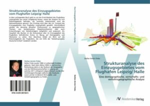 Strukturanalyse des Einzugsgebietes vom Flughafen Leipzig/ Halle