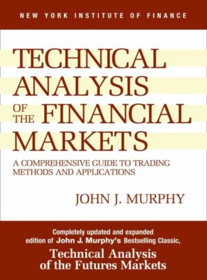 Study Guide to Technical Analysis of the Financial Markets: A Comprehensive Guide to Trading Methods and Applications