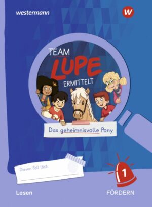 TEAM LUPE ERMITTELT - Übungshefte. Lesen 1 fördern