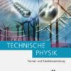 Techn. Physik/ Formel- und Tabellensammlung