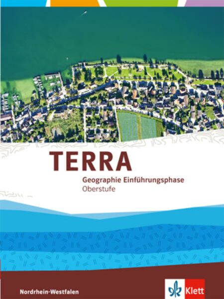 TERRA Geographie Einführungsphase. Ausgabe für Nordrhein-Westfalen