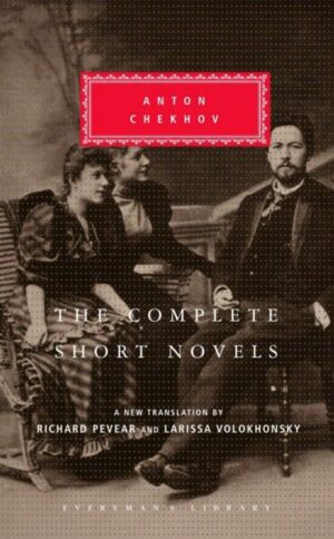 The Complete Short Novels of Anton Chekhov: Introduction by Richard Pevear