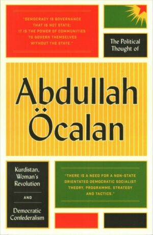 The Political Thought of Abdullah Öcalan