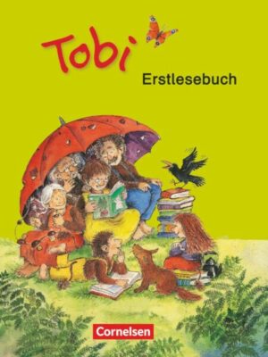 Tobi-Fibel 1./2. Schuljahr.Erstlesebuch. Neubearbeitung