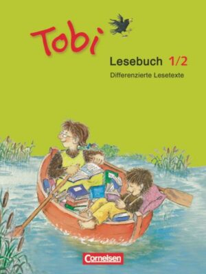 Tobi-Fibel. 1./2. Schuljahr. Lesebuch 1/2. Neubearbeitung