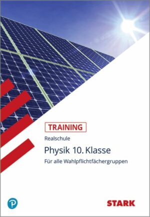 Training Realschule - Physik 10. Klasse