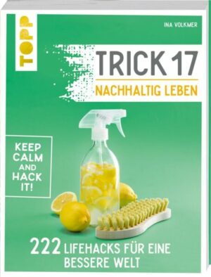 Trick 17 – Nachhaltig leben