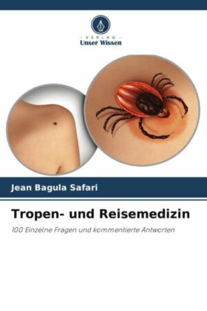 Tropen- und Reisemedizin