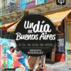 Un día en Buenos Aires. Buch + Audio online