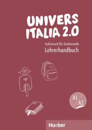 UniversItalia 2.0 A1/A2. Lehrerhandbuch