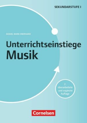 Unterrichtseinstiege Musik für die Klassen 5-10