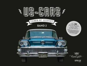 US-Cars – Legenden mit Geschichte Band 2