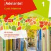 ¡Vamos! ¡Adelante! Curso intensivo 1. Fit für Tests und Klassenarbeiten mit Audios 1. Lernjahr