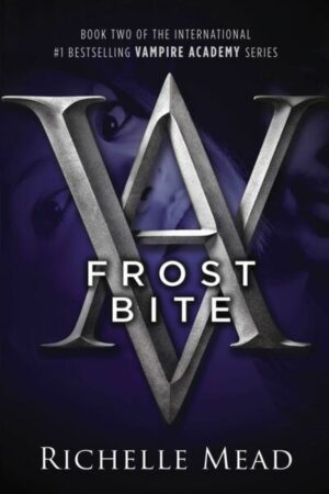 Vampire Academy 02. Frostbite