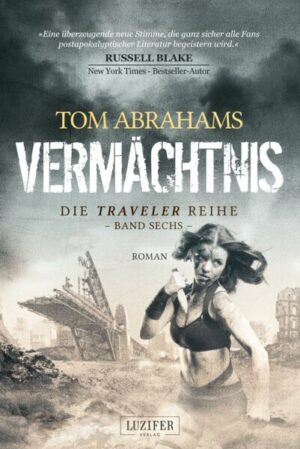 VERMÄCHTNIS (Traveler 6)