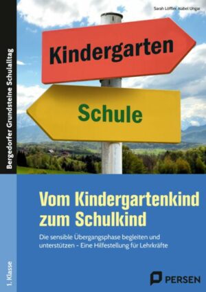 Vom Kindergartenkind zum Schulkind