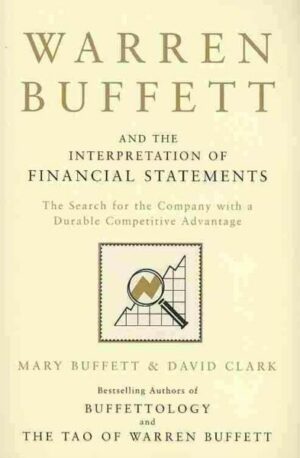 Warren Buffett and the Interpretation of Financial Statements