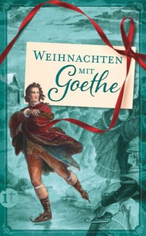 Weihnachten mit Goethe