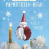 Weihnachtliche Papiertüten-Deko