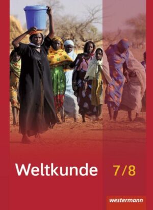 Weltkunde 7 / 8. Schülerband. Gemeinschaftsschulen. Schleswig-Holstein