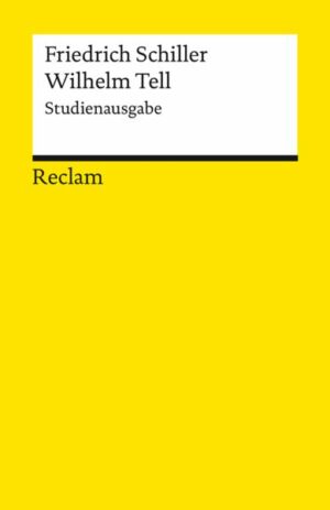 Wilhelm Tell.  Studienausgabe