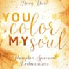 You Color my Soul